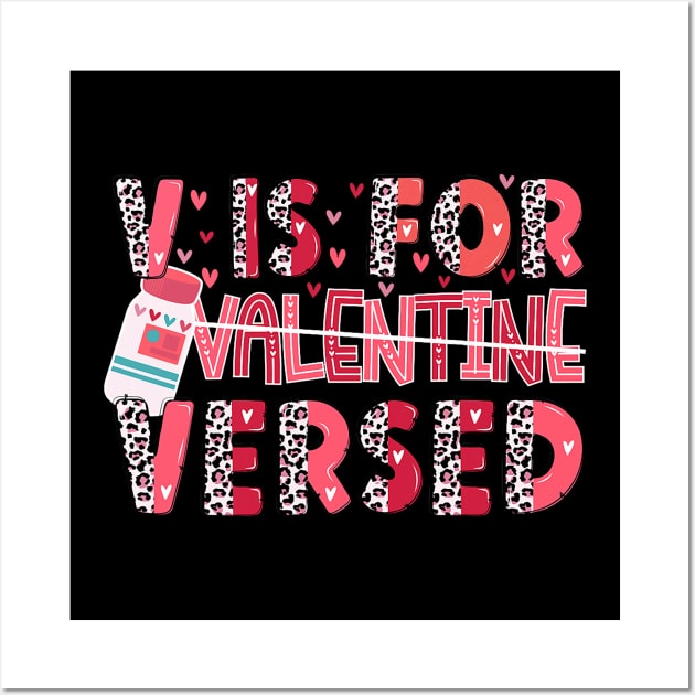 V Is For Versed Pacu Crna Nurse Funny Valentines Day Leopard Wall Art by Neldy